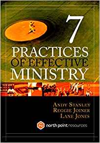 7 Practices Of Effective Ministry HB - Andy Stanley, Reggie Joiner & Lane Jones